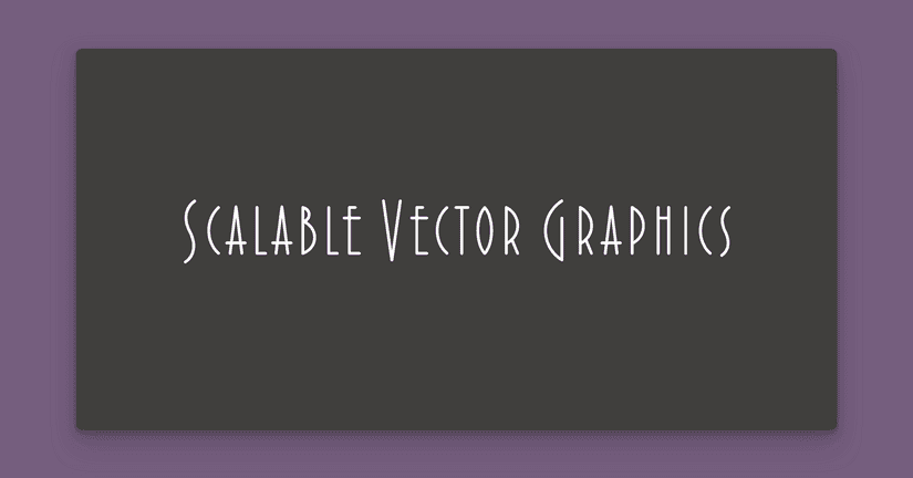 A screenshot of an SVG showing white text saying “Scalable Vector Graphics,” set in the deco typeface “Extraordinaire,” on a dark grey background.